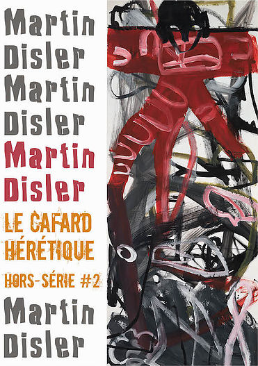 La Cafard Hérétique - Martin Disler