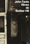 John Fante : Rêves de Bunker Hill