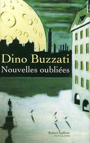 Dino BUzzati : Nouvelles oubliées