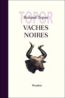 Roland Topor : Vaches noires