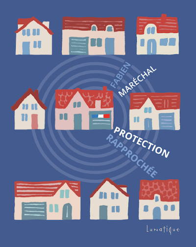 "Protection rapprochée", livre de l'auteur Fabien Maréchal paru aux éditions Lunatique, raconte l'histoire d'un couple qui voit un commissariat s'installer au sous-sol de sa maison.