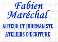 Fabien Marchal - auteur et journaliste - ateliers d'criture - formations en journalisme - ateliers fake news